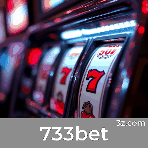 733bet: Plataforma Confiável de Apostas e Cassino
